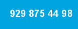 929 875 44 98